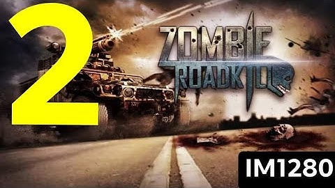 Zombie Roadkill 3D: Gameplay Walkthrough Part-2 (Mission: 4, 5 & 6) [IM1280]