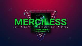 Jack Trammell (MERCILESS) - Acquire and Destroy