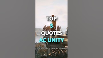 TOP 5 QUOTES AC UNITY !