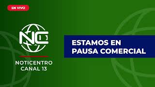 EN VIVO: NOTICENTRO CANAL 13