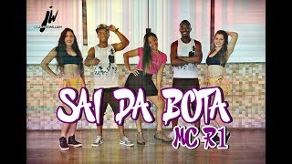 Sai Da Bota - MC R1 - Coreografia