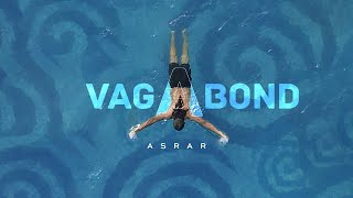 VAGABOND | Official Music Video | English song 2023 | Asrar