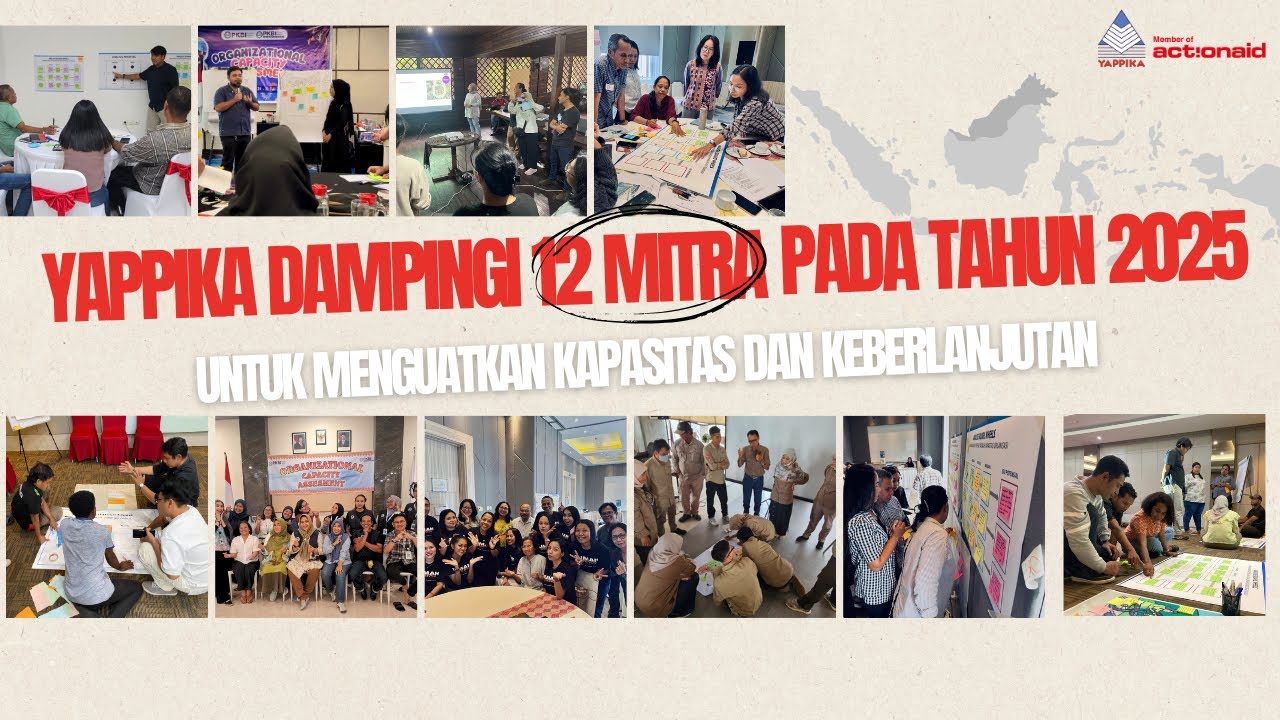 YAPPIKA Dampingi 12 Mitra Pada Tahun 2025 Untuk Menguatkan Kapasitas dan Keberlanjutan
