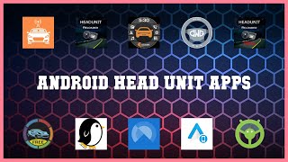 Top 10 Android Head Unit Apps Android Apps screenshot 3