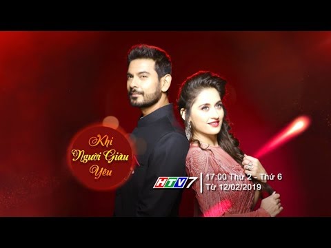 Khi Người Giàu Yêu | Phim tình cảm Ấn Độ | 17h trên HTV7 từ thứ 2 đến thứ 6