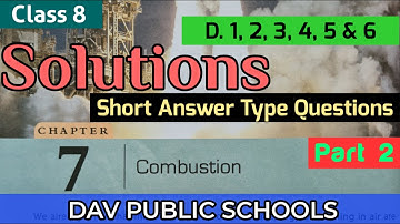 DAV class 8 Science Chapter 7 Combustion - Solutions Short Answer Type Questions