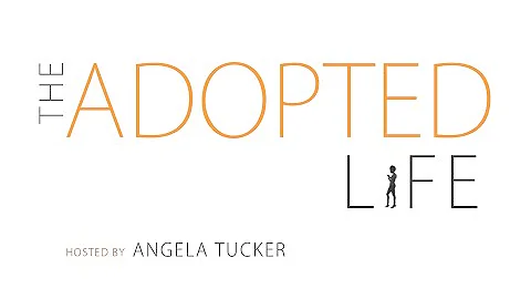 The Adopted Life w/ Angela Tucker (Pilot Episode)