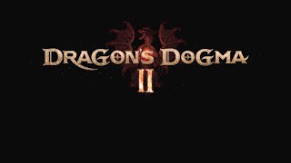 Dragon's Dogma II - Stream Day 13