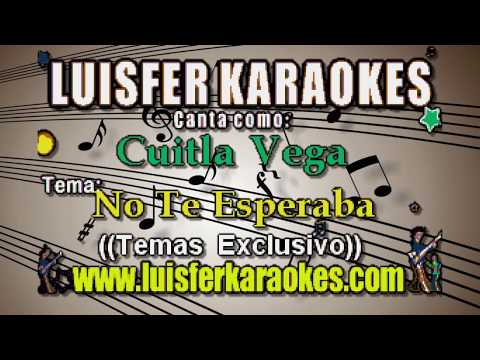 cuitla-vega---no-te-esperaba---karaoke-demo-2017
