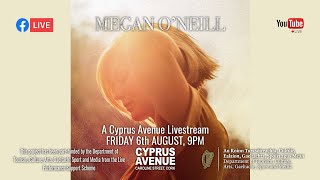 Megan O Neill - Live stream from Cyprus Avenue