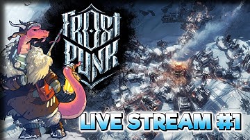 Escape From London – Frostpunk Gameplay – Live Stream Part 1