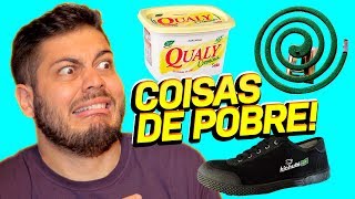 8 COISAS QUE SÓ POBRES COMPRAVAM ANTIGAMENTE (PARTE 2)