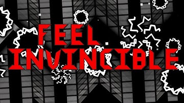 FEEL INVINCIBLE (PREVIEW 1) [GEOMETRY DASH] BY ME