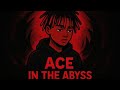 Ace in the abyss-back then (official audio)