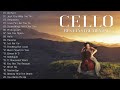 Instrumental Cello ♫ Top 20 Cello Covers of popular songs 2022♫The Best Covers Of Instrumental Cello