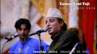 Mere Banne ki baat | Zaman Zaki Taji | Houston TX Aug 20th 2016
