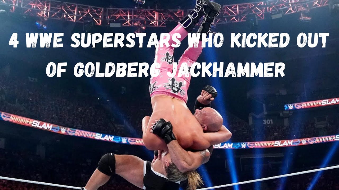 4 WWE Superstars Who Kicked Out Of Goldberg Jackhammer