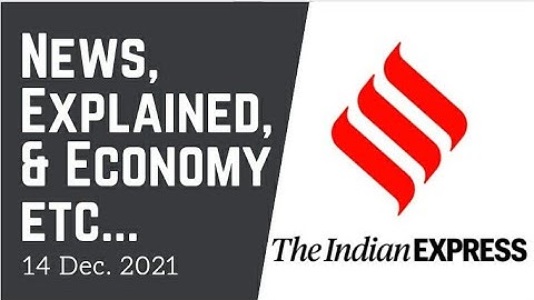 14th December 2021 | Gargi Classes News & Explained Analysis