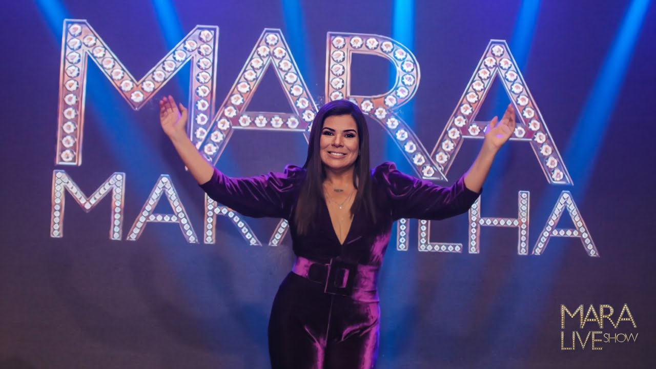 Live Show Mara Maravilha