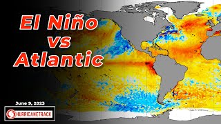 El Nino vs Atlantic: Very Tough Call for What Will Happen This Season