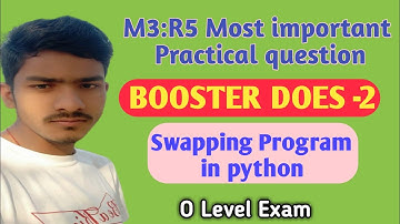 Python Programming practical most important question (M3-R5)/ Booster Does -2/O level practical