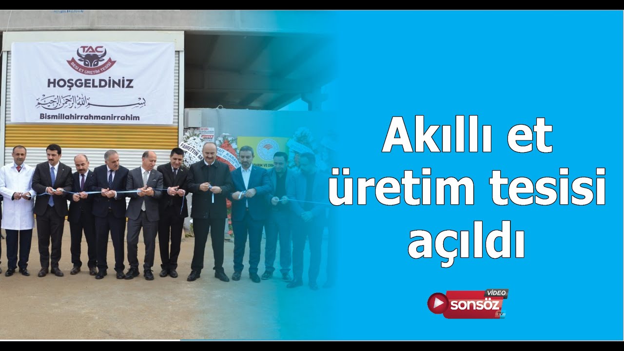 Akıllı et &uuml;retim tesisi a&ccedil;ıldı