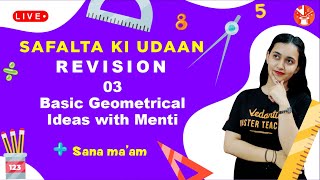 Safalta ki Udaan️ NCERT Maths Revision L-3 | Basic Geometrical Ideas with Menti | V Mathemagicians