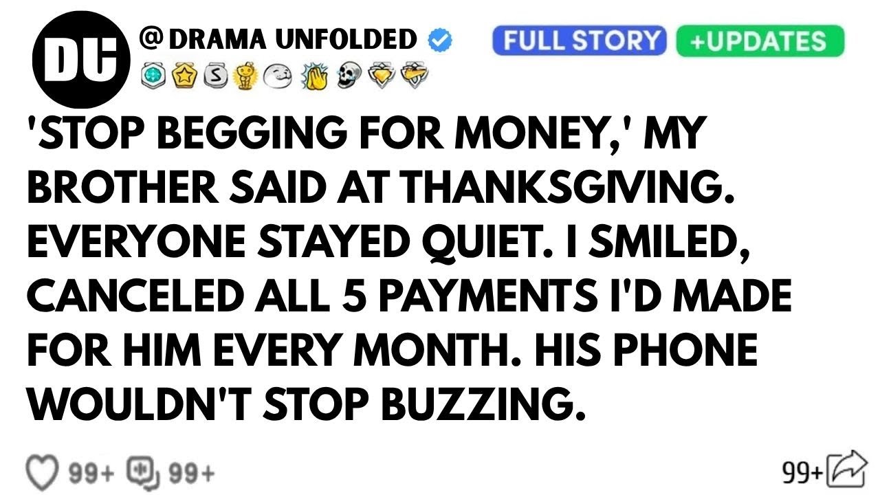 My Brother Called Me A Freeloader At Thanksgiving—While I Was Paying Off His $52,800 Credit Card...