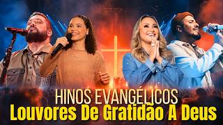 Louvores De Adoração, Melhores Louvores 2026, Top Gospel Mais Tocadas, Louvores De Gratidão A Deus