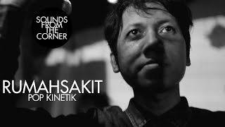 Rumahsakit - Pop Kinetik | Sounds From The Corner Live #3 chords