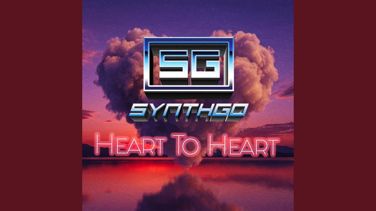 Heart To Heart - Synthgo: Song Lyrics, Music Videos & Concerts