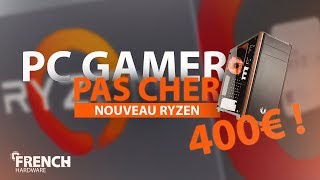 Une Config Pc Gamer À 400€ !
