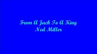 From A Jack To A King (De Una Sota A Un Rey) - Ned Miller (Lyrics - Letra)