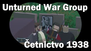 Unturned War Group - Četnictvo 1938: Povstání [CZ/SK]