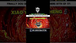 Btth Finally Xiao Yan Returns As Dou Sheng Btth Season 5 Ep 171 Pv Edit Aura Mode On