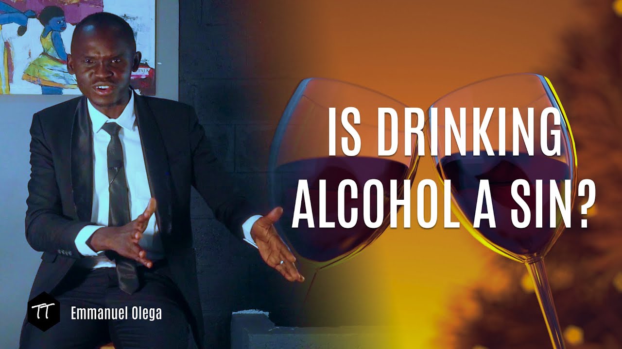 Is Drinking Alcohol/Smoking A sin? | Timeless Truth | Emmanuel Olega ...