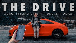 THE DRIVE | A Short Film Shot on Iphone 15 Pro Max