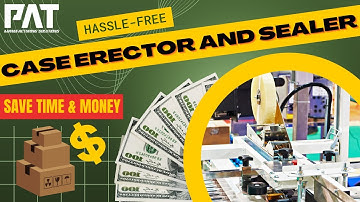 Efficient Carton (Case) Erector and Sealing Machine for Faster and Hassle-Free Packaging