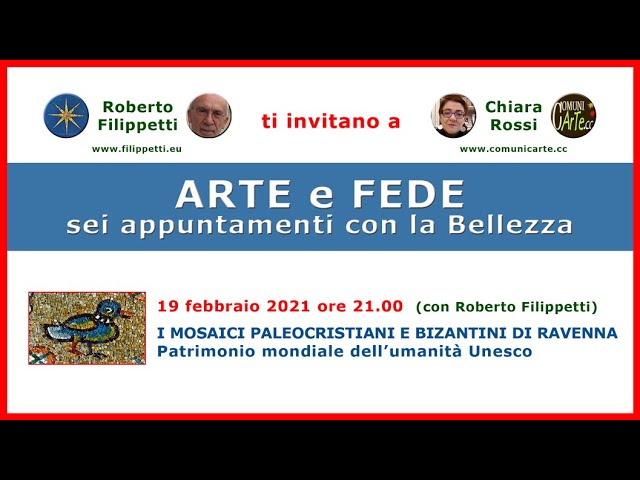 1 - Ravenna. I mosaici paleocristiani e bizantini di Ravenna - prof. R. Filippetti