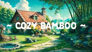 Cozy Bamboo  Lofi Keep You Safe  Free your mind with Lofi Hip Hop  Lofi Music [ study/relax ]