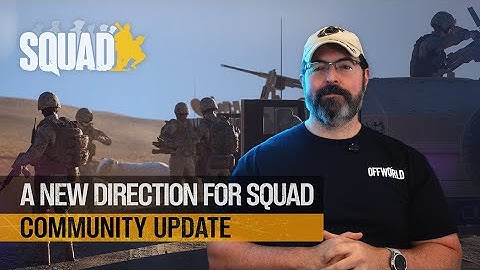 A New Direction for Squad: Community Update