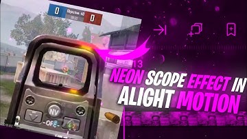 neon scope effect in Android & iOS alight motion