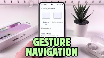 How to Enable Gesture Navigation on Samsung Galaxy A35 5G