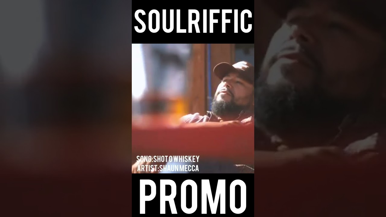Watch Shaun Mecca-Shot O' Whiskey | SoulRiffic Promo #shorts #music #promo on YouTube Watch Shaun Mecca-Shot O' Whiskey | SoulRiffic Promo #shorts #music #promo on YouTube