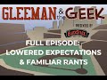 Full Episode: Lowered Expectations and Familiar Rants