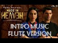 Intro (Flute Version) | Made In Heaven