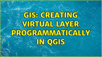 GIS: Creating Virtual Layer programmatically in QGIS (2 Solutions!!)