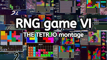RNG game VI: THE TETR.IO montage