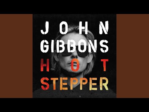 John Gibbons - Hotstepper