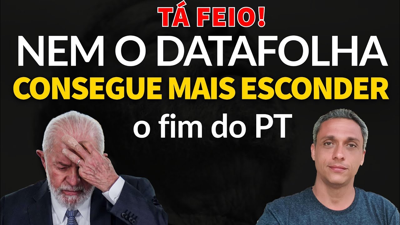 TÁ FEIO!!! Nem o DATAFOLHA consegue mais esconder o FIM do PT.